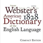 Webster's 1828 American Dictionary of the English Language
