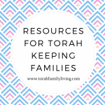 Torah Family Living Resources Page