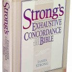 Strong's Exhaustive Concordance of the Bible