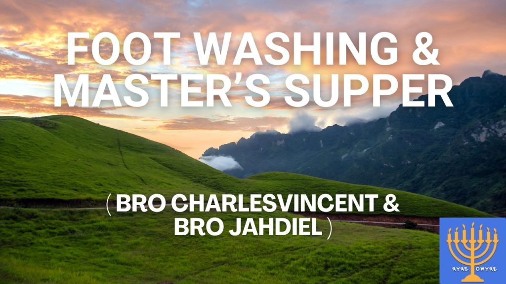 Foot washing & Master’s Supper (May 2nd, 2026)
