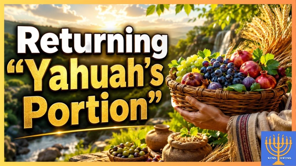 Returning Yahuah’s Portion